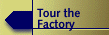 Tour The Factory